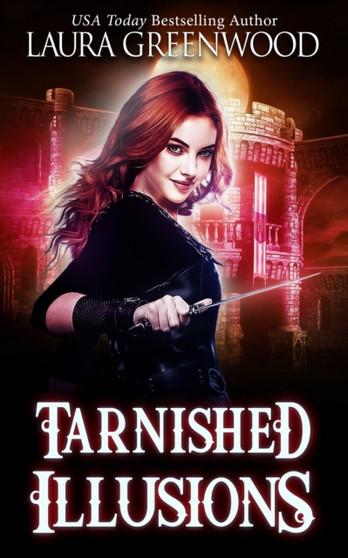 Tarnished Illusions : 3 by Laura Greenwood - Paperback