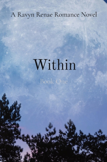 Within : Book One by Ravyn Renae - Paperback