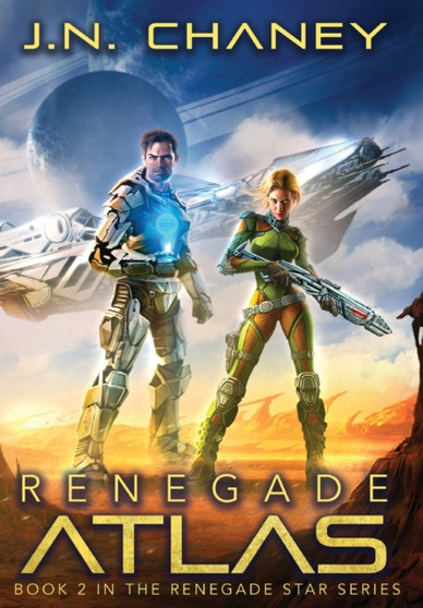 Renegade Atlas : 2 by J N Chaney - Hardback