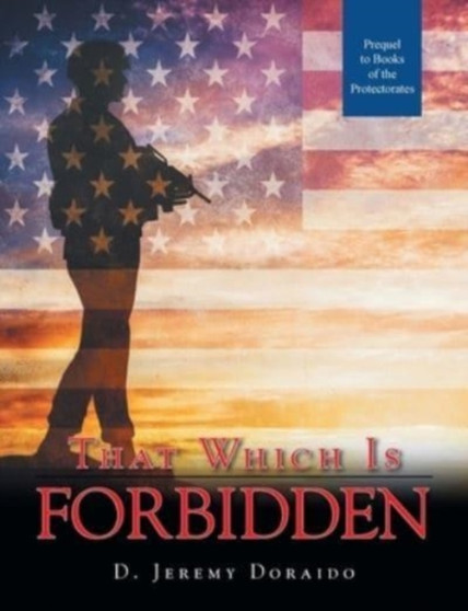 That Which Is Forbidden by D Jeremy Doraido - Paperback