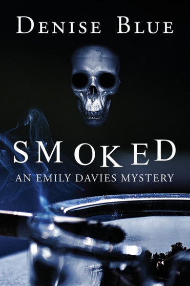 Smoked : An Emily Davies Mystery