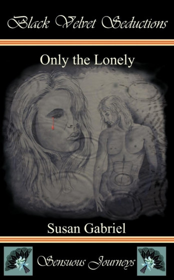 Only the Lonely by Susan Gabriel - Paperback