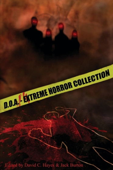 D.O.A. : Extreme Horror Anthology : 1 by Blood Bound Books - Paperback