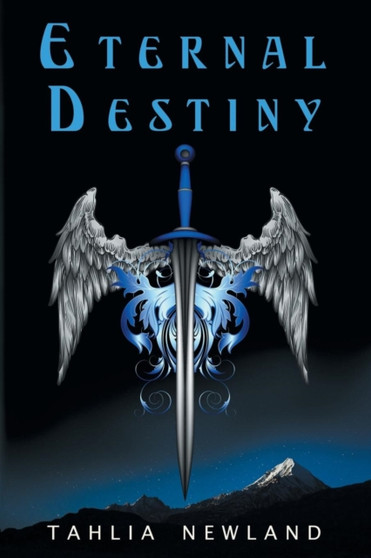 Eternal Destiny : 4 by Tahlia Newland - Paperback