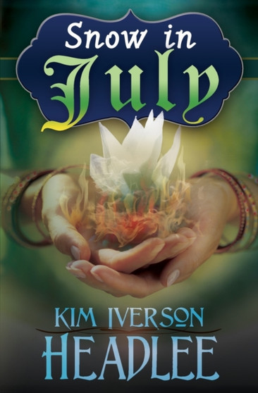 Snow in July by Kim Iverson Headlee - Paperback