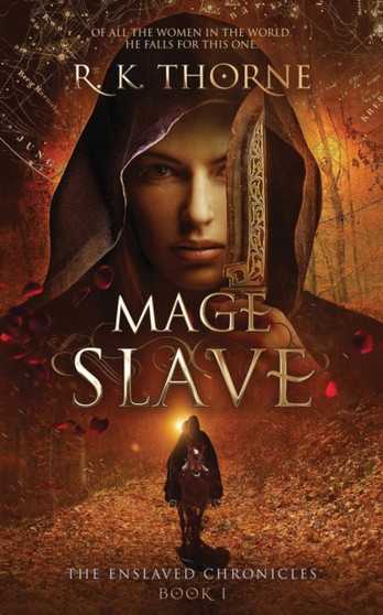 Mage Slave : 1 by R K Thorne - Paperback