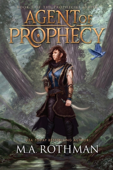 The Agent of Prophecy : 1 by M a Rothman - Paperback