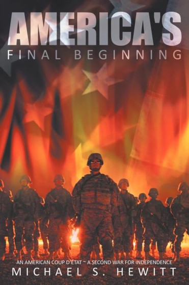 America's Final Beginning by Michael S. Hewitt - Paperback
