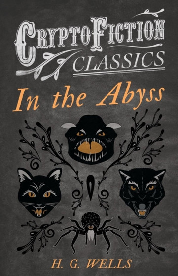 In the Abyss (Cryptofiction Classics) by H.G. Wells - Paperback
