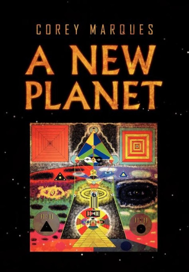 A New Planet by Corey Marques - Hardback A New Planet by Corey Marques - Hardback