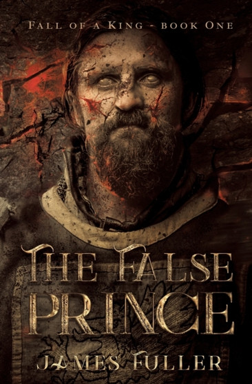 Fall Of A King : Book One, The False Prince : 1 by James Fuller - Paperback
