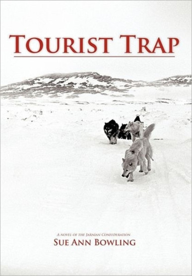 Tourist Trap by Sue Ann Bowling - Hardback