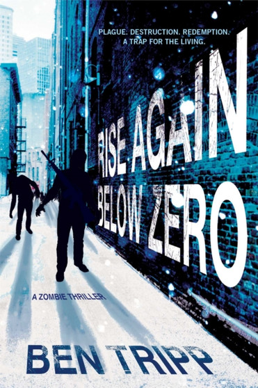 Rise Again Below Zero by Ben Tripp - Paperback