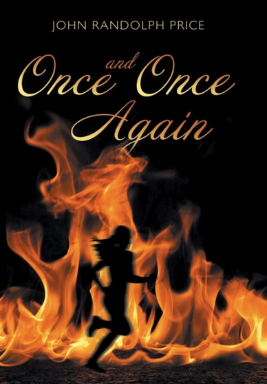Once and Once Again by John Randolph Price - Hardback