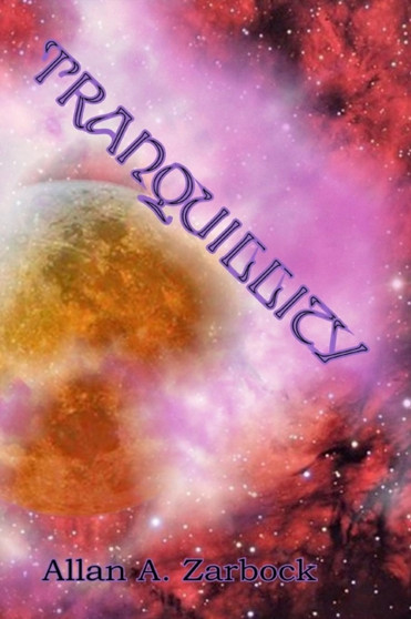 Tranquillity by Allan A. Zarbock - Paperback