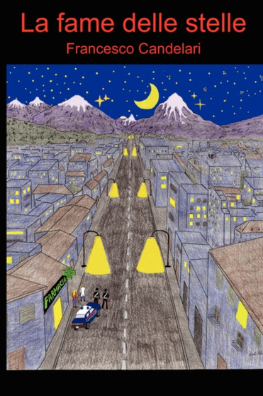 La Fame Delle Stelle by Francesco Candelari - Paperback
