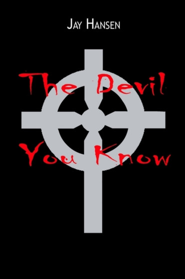 The Devil You Know by Jay Hansen - Paperback