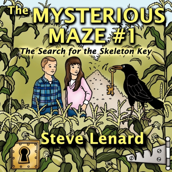 The Mysterious Maze #1 : The Search for the Skeleton Key by Steve Lenard - Paperback