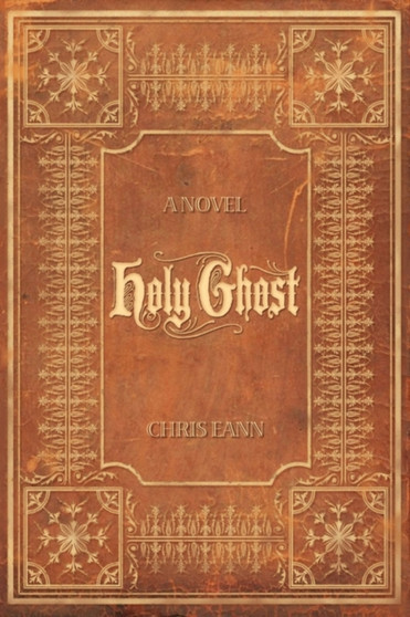 Holy Ghost by Chris Eann - Paperback