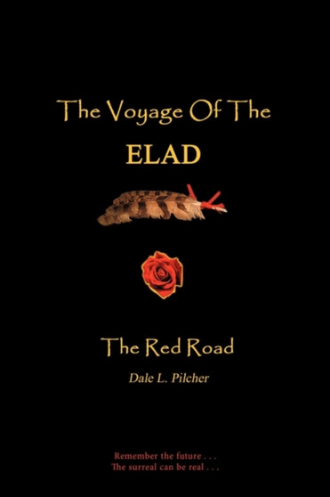 The Voyage of the Elad : The Red Road by L Pilcher - VC Dale L Pilcher - Vcp - Paperback