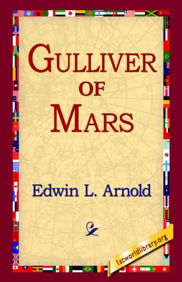 Gulliver of Mars by Edwin Lester Linden Arnold - Paperback