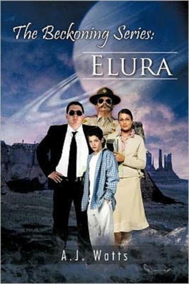 The Beckoning Series : Elura by A.J. Watts - Paperback