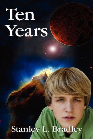 Ten Years by Stanley L. Bradley - Paperback