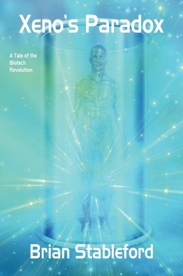 Xeno's Paradox : A Tale of the Biotech Revolution by Brian Stableford - Paperback