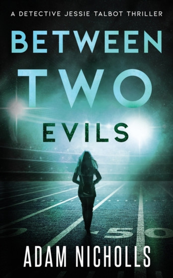 Between Two Evils : A Serial Killer Crime Novel : 2