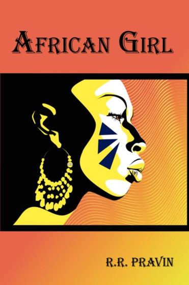 African Girl by R.R. PRAVIN - Hardback