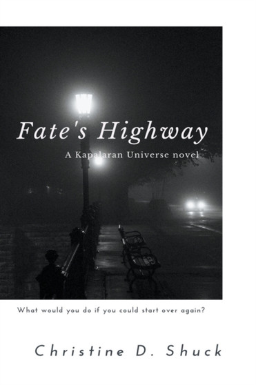 Fate's Highway : 0 by Christine D Shuck - Paperback