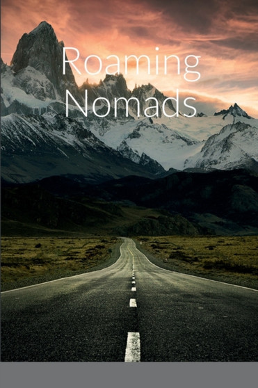 Roaming Nomads by Michael J Bryant - Paperback