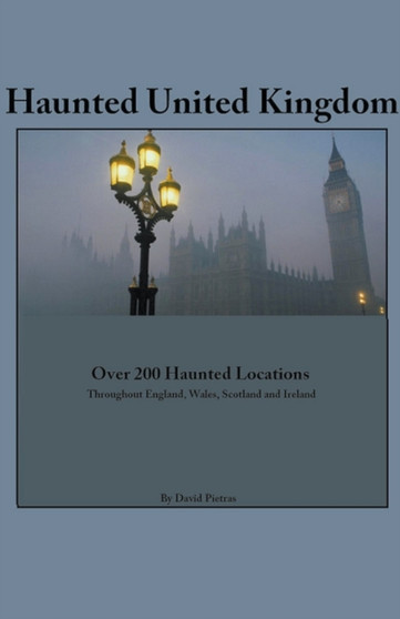 Haunted United Kingdom by David Pietras - Paperback