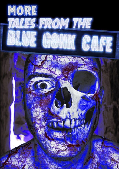 More Tales from the Blue Gonk Cafe by Thirteen O'clock Press - Paperback