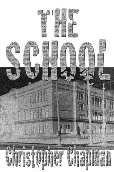 The School by Christopher Chapman - Paperback