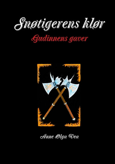 Snotigerens klor Gudinnens gaver by Anne Olga Vea - Paperback