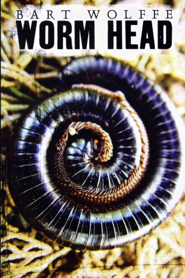 Worm Head by Bart Wolffe - Paperback