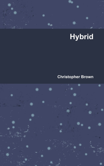 Hybrid by Christopher Brown - Hardback