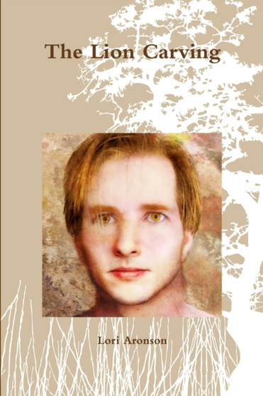 The Lion Carving by Lori Aronson - Paperback