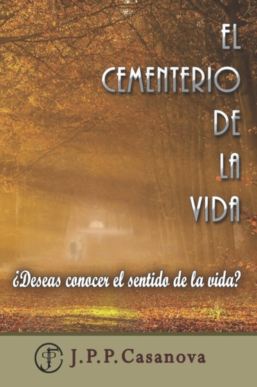 El cementerio de la vida by Juan Pablo Pascual Casanova - Paperback