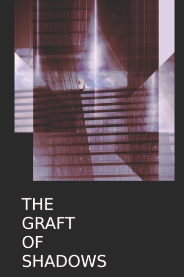 The Graft of Shadows by Adrian Glass - Paperback