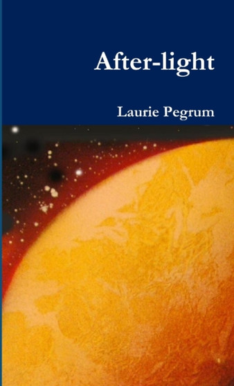 After-light by Laurie Pegrum - Paperback