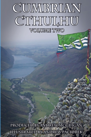 Cumbrian Cthulhu Volume Two by Andrew McGuigan - Paperback