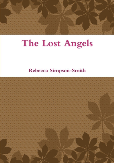 The lost Angels by Rebecca Simpson-Smith - Paperback