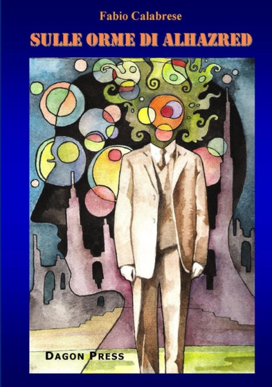 Sulle Orme Di Alhazred by Fabio Calabrese - Paperback