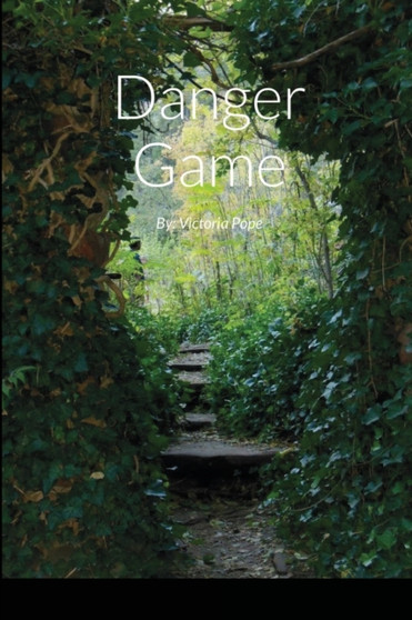 Danger Game : By: Victoria Pope by Victoria Pope - Paperback