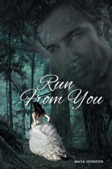 Run From You by Maya Johnson - Paperback