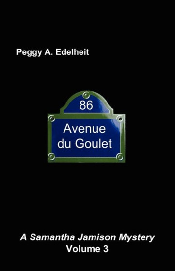 86 Avenue Du Goulet, a Samantha Jamison Mystery, Volume 3