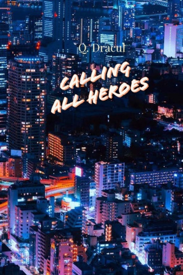 Calling All Heroes by Q Dracul - Paperback