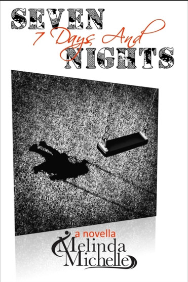 7 Days & Seven Nights by Melinda Michelle - Paperback